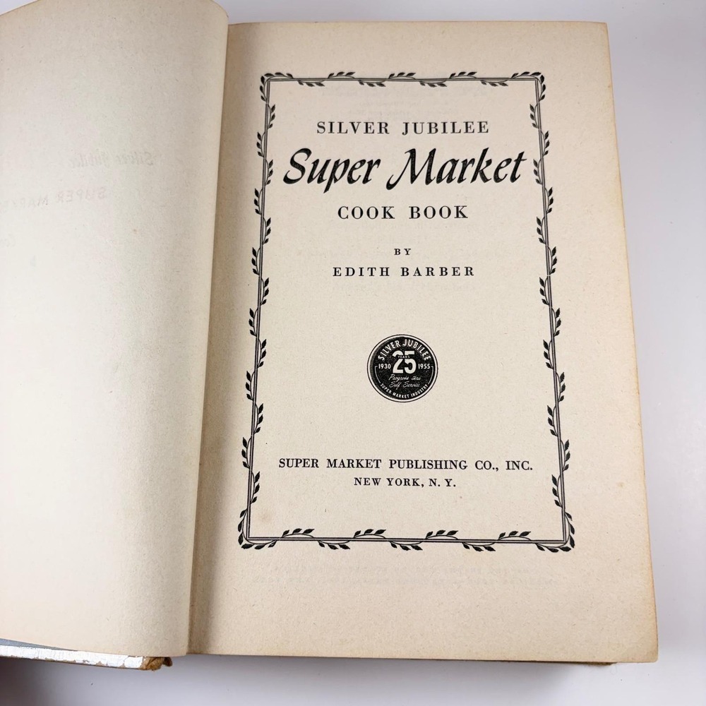 1st Edition 1955 Silver Jubilee Super Market CookBook Edith Barber Hardcover - Picture 7 of 12